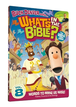 What's in the Bible? with Buck Denver Vol 8 Words to Make us Wise